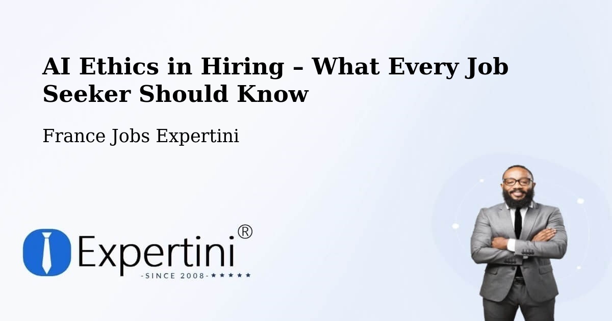 AI Ethics in Recruitment & Hiring – Lure - Lure, France Jobs Expertini